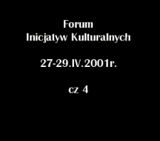 VI Forum Inicjatyw Teatralnych cz. 4 [Film]