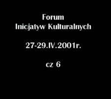 VI Forum Inicjatyw Teatralnych cz. 6 [Film]
