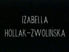 Izabella Hollak-Zwolińska. Grafika [Film]