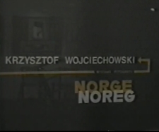 Krzysztof Wojciechowski. Norge Noreg [Film]
