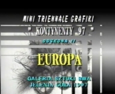 Mini Triennale Grafiki "Kontynenty 97". Odsłona II. Europa [Film]