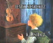 Henryk Sienkiewicz w ilustracji [Film]