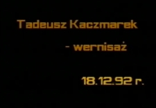 Tadeusz Kaczmarek - Malarstwo, Grafika [Film]