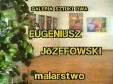 Eugeniusz Józefowski - Malarstwo [Film]