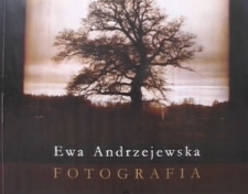 Ewa Andrzejewska. Fotografia [Film]