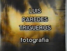 Luis Paredes Trigueros - Fotografia [Film]