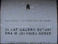 20 lat Galerii Sztuki BWA w Jeleniej Górze [Film]