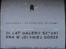 20 lat Galerii Sztuki BWA w Jeleniej G&oacute;rze [Film]