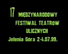 17. Międzynarodowy Festiwal Teatrów Ulicznych [Film]