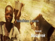 Henryk Mazurek. Szkiełkiem i okiem [Film]