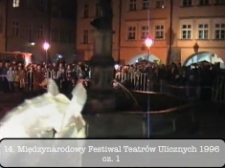 14. Międzynarodowy Festiwal Teatrów Ulicznych 1996 cz. 1 [Film]