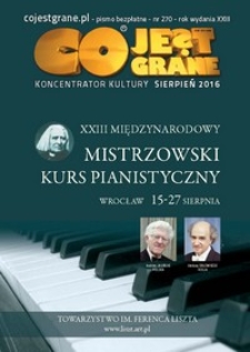 Co Jest Grane : koncentrator kultury, 2016, nr 270 sierpień