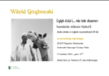 "Egipt dziś i... nie tak dawno: kamienie milowe historii" : skala zmian w Egipcie na przestrzeni 38 lat - zaproszenie [Dokument życia społecznego]