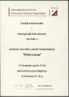 Pieśń o ziemi : spotkanie autorskie z Janem Owczarkiem - afisz [Dokument życia społecznego]