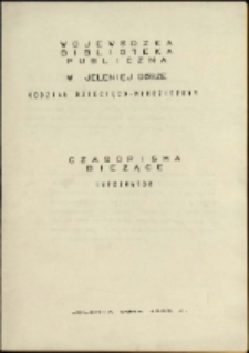 Czasopisma bieżące : informator [Dokument życia społecznego]
