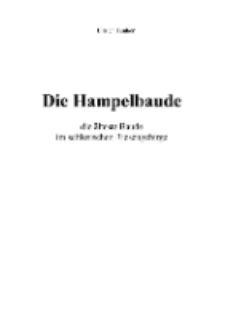 Die Hampelbaude die älteste Baudeim schlesischen Riesengebirge [Dokument elektroniczny]
