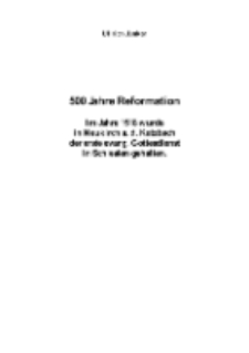500 Jahre Reformation Im Jahre 1518 wurde in Neukirch a. d. Katzbach der erste evang. Gottesdienst in Schlesien gehalten. [Dokument elektroniczny]