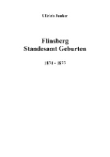 Flinsberg Standesamt Geburten1874 -1877 [Dokument elektroniczny]