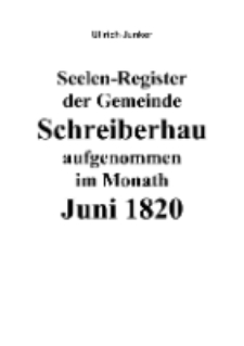 Seelen - Register der Gemeinde Schreiberhau aufgenommen im Monath Juni 1820 [Dokument elektroniczny]