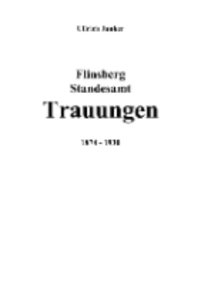 Flinsberg Standesamt Trauungen 1874 - 1930 [Dokument elektroniczny]