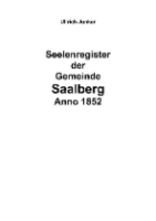 Seelenregister der Gemeinde Saalberg Anno 1852 [Dokument elektroniczny]