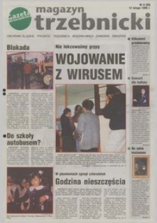 Magazyn Trzebnicki : Oborniki Śląskie, Prusice, Trzebnica, Wisznia Mała, Zawonia, Żmigród : dodatek do "Gazety Wrocławskiej", 1999, nr 6 (69) [12.02]