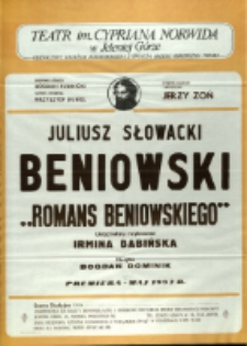 Beniowski : Romans Beniowskiego - afisz premierowy [Dokument życia społecznego]