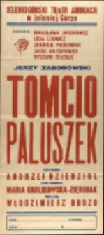 Tomcio Paluszek - afisz [Dokument życia społecznego]