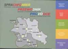 Sprachf&uuml;hrer : Bibliotheken in der EUROREGION NEISSE = Przewodnik : biblioteki w EUROREGIONIE NYSA = Průvodce : knihovny v EUROREGIONU NISA