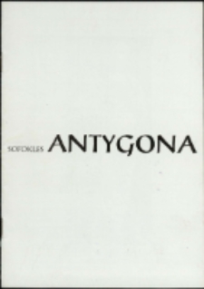 Sofokles Antygona - program [Dokument życia społecznego]