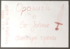 Opowieść o Sir Johnie : dzielnym rycerzu