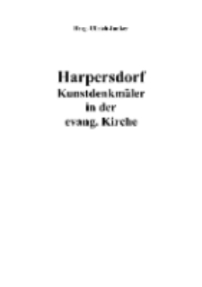 Harpersdorf Kunstdenkmäler in der evang. Kirche [Dokument elektroniczny]
