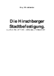 Die Hirschberger Stadtbefestigung [Dokument elektroniczny]