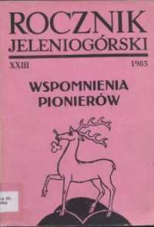 Wspomnienia pionierów : dodatek specjalny "Rocznika Jeleniogórskiego", T. 23 (1985)