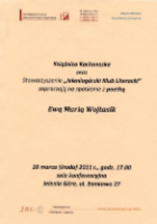 Spotkanie z poetką Ewą Marią Wojtasik - afisz [Dokument życia społecznego]