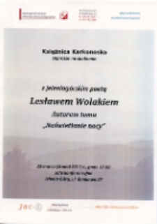 Spotkanie autorskie z poetą Lesławem Wolakiem - ulotka [Dokument życia społecznego]