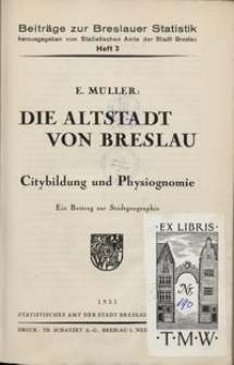 Die Altstadt von Breslau : Citybildung und Physiognomie : ein Beitrag zur Stadtgeographie