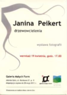 Drzewowcielenia - Janina Peikert : wystawa fotografii - afisz [Dokument życia społecznego]