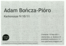 Adam Bończa-Pi&oacute;ro "Karkonosze 9/10/11" - plakat [Dokument życia społecznego]