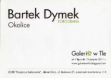 Bartek Dymek - Okolice - afisz [Dokument życia społecznego]
