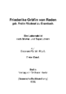 Friederike Gräfin von Reden : geb. Freiin Riedesel zu Eisenbach. Erste Band [Dokument elektroniczny]