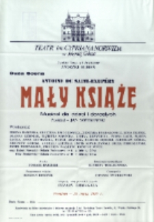 Mały Książę : musical dla dzieci i dorosłych - afisz premierowy [Dokument życia społecznego]