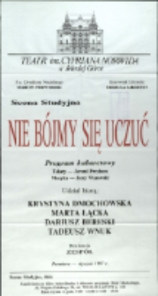 Nie bójmy się uczuć : program kabaretowy - afisz premierowy [Dokument życia społecznego]