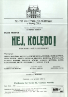 Hej, kolędo! : widowisko bożonarodzeniowe - afisz premierowy [Dokument życia społecznego]