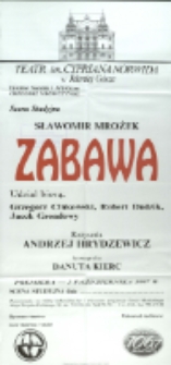 Zabawa - afisz premierowy [Dokument życia społecznego]