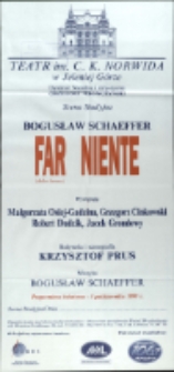 Far niente (dolce lavoro) - afisz premierowy [Dokument życia społecznego]