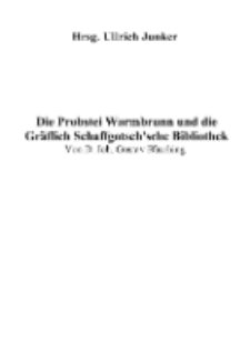 Die Probstei Warmbrunn und die Gräflich Schaffgotsch'sche Bibliothek [Dokument elektroniczny]