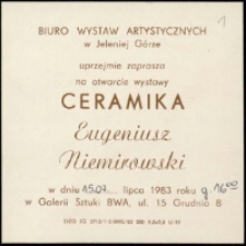 Niemirowski Eugeniusz. Ceramika - zaproszenie [Dokumenty życia społecznego]