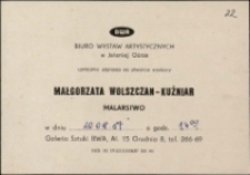 Małgorzata Wolszczan-Kuźniar. Malarstwo - zaproszenie [Dokumenty życia społecznego]