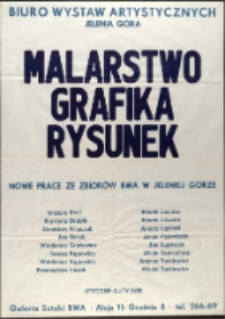 Malarstwo-Grafika-Rysunek. Nowe prace ze zbiorów BWA w Jeleniej Górze - afisz [Dokumenty życia społecznego]